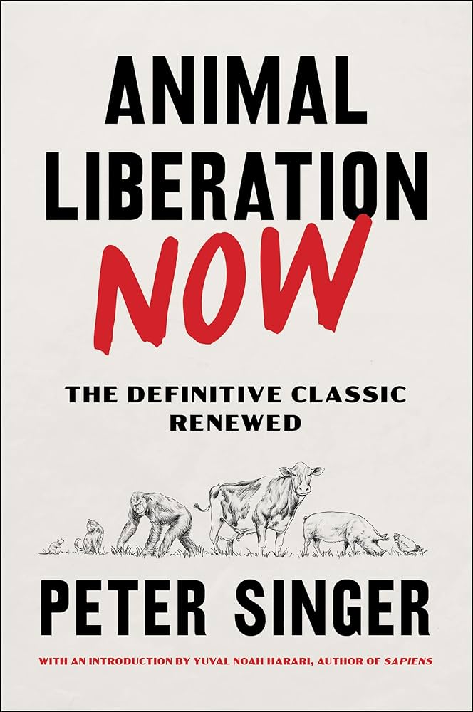 Animal Liberation Now by Peter Singer Book Cover