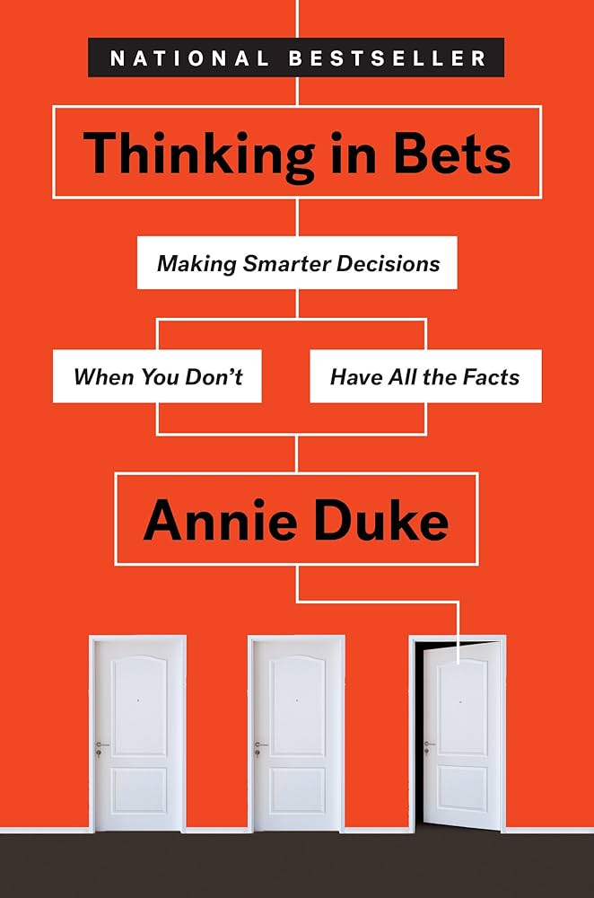 Thinking In Bets by Annie Duke Book Cover